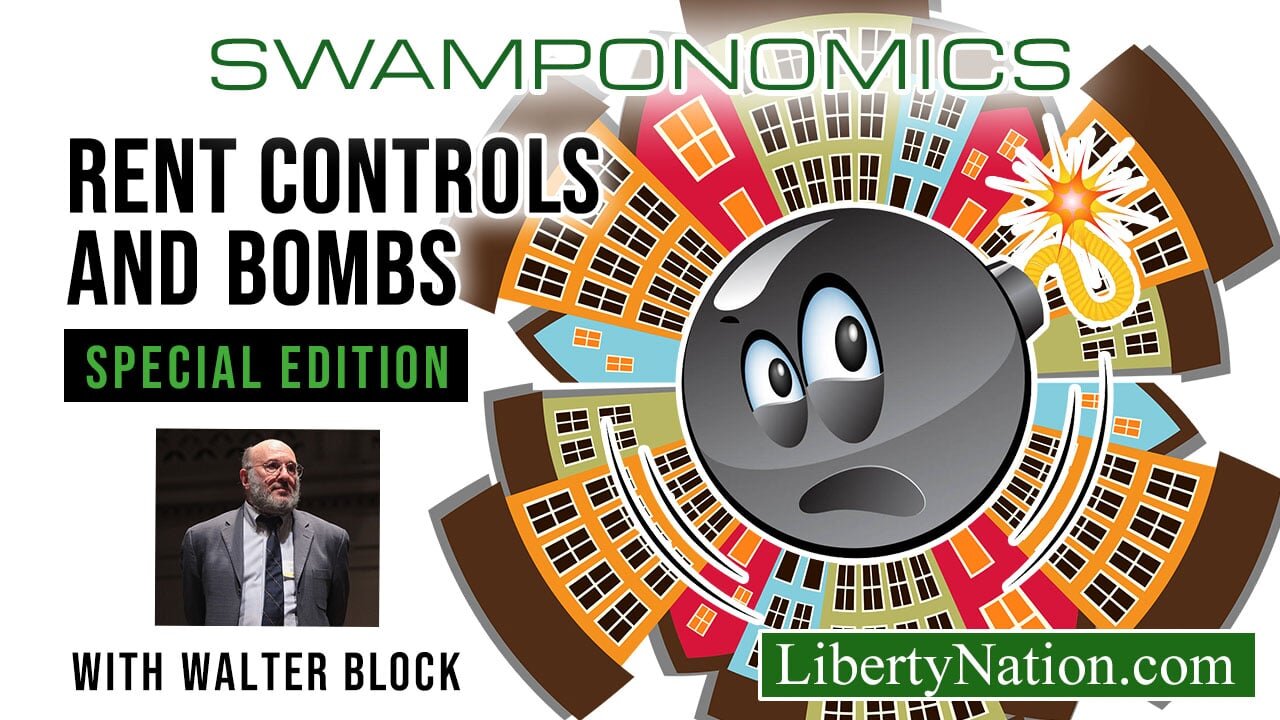 The Economics of Rent Controls – Swamponomics – Special Edition