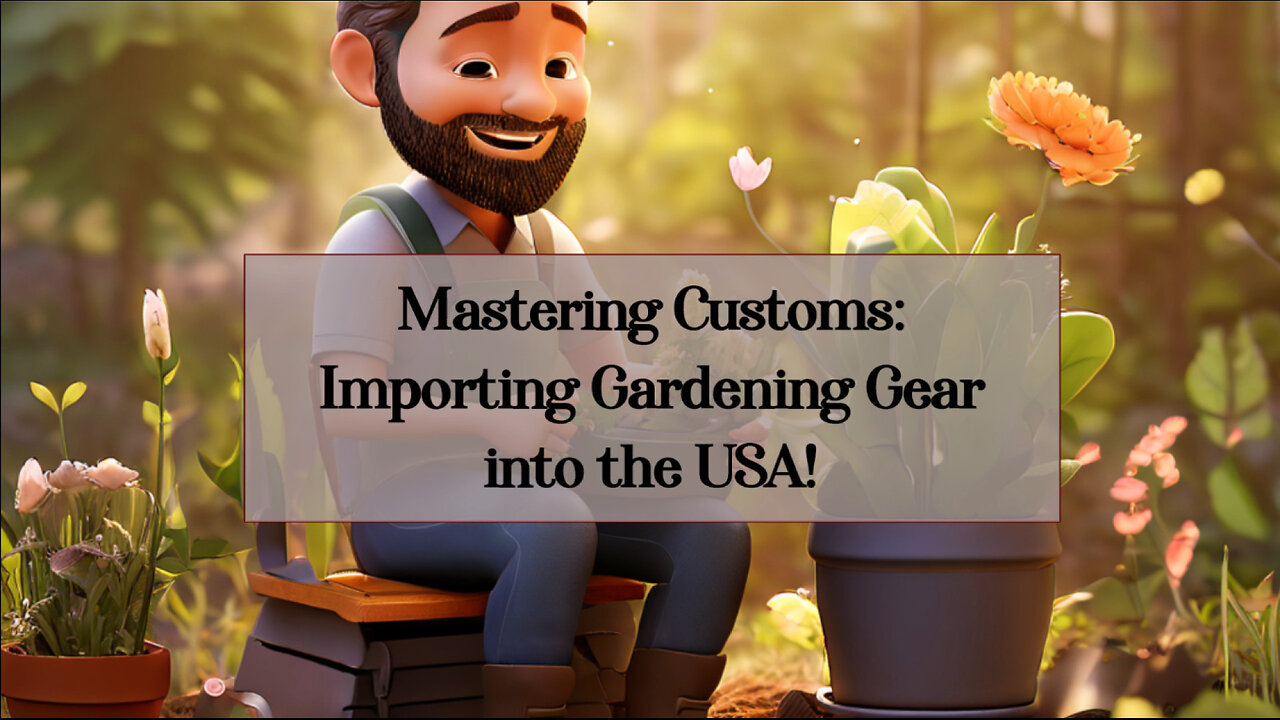 Smooth Sailing: Importing Gardening Kneel Pads and Seats into the USA