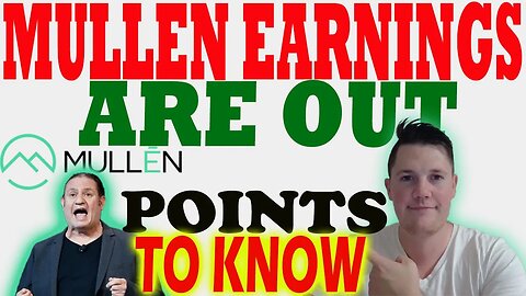 Mullen Earnings Are OUT │ Points to Know About the Mullen 8K ⚠️ Mullen Investors Must Watch