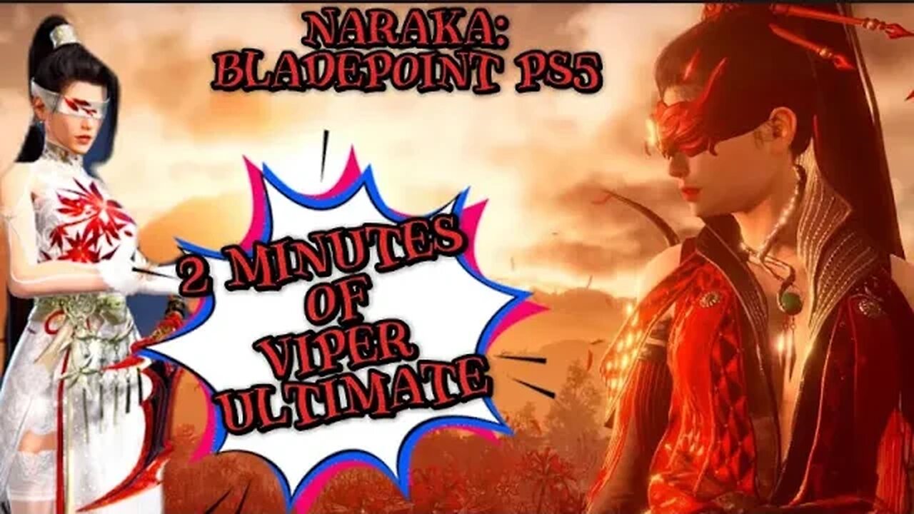 2 MINUTES OF VIPER NING'S ULTIMATE! | NARAKA:BLADEPOINT (PS5)