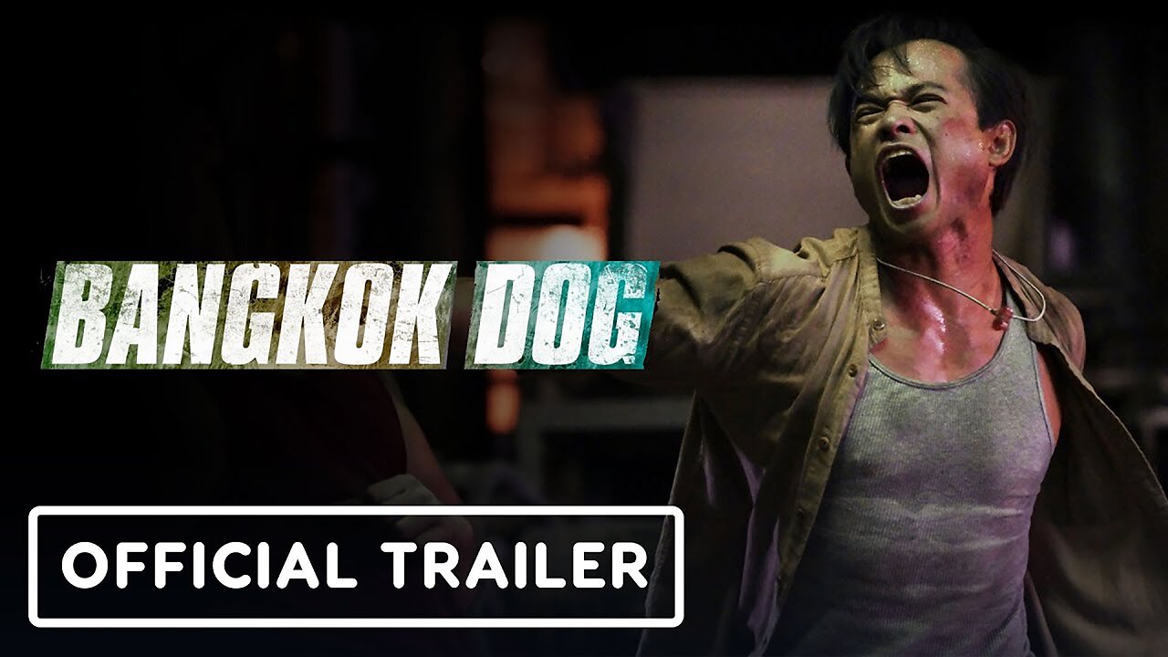 Bangkok Dog - Official Trailer