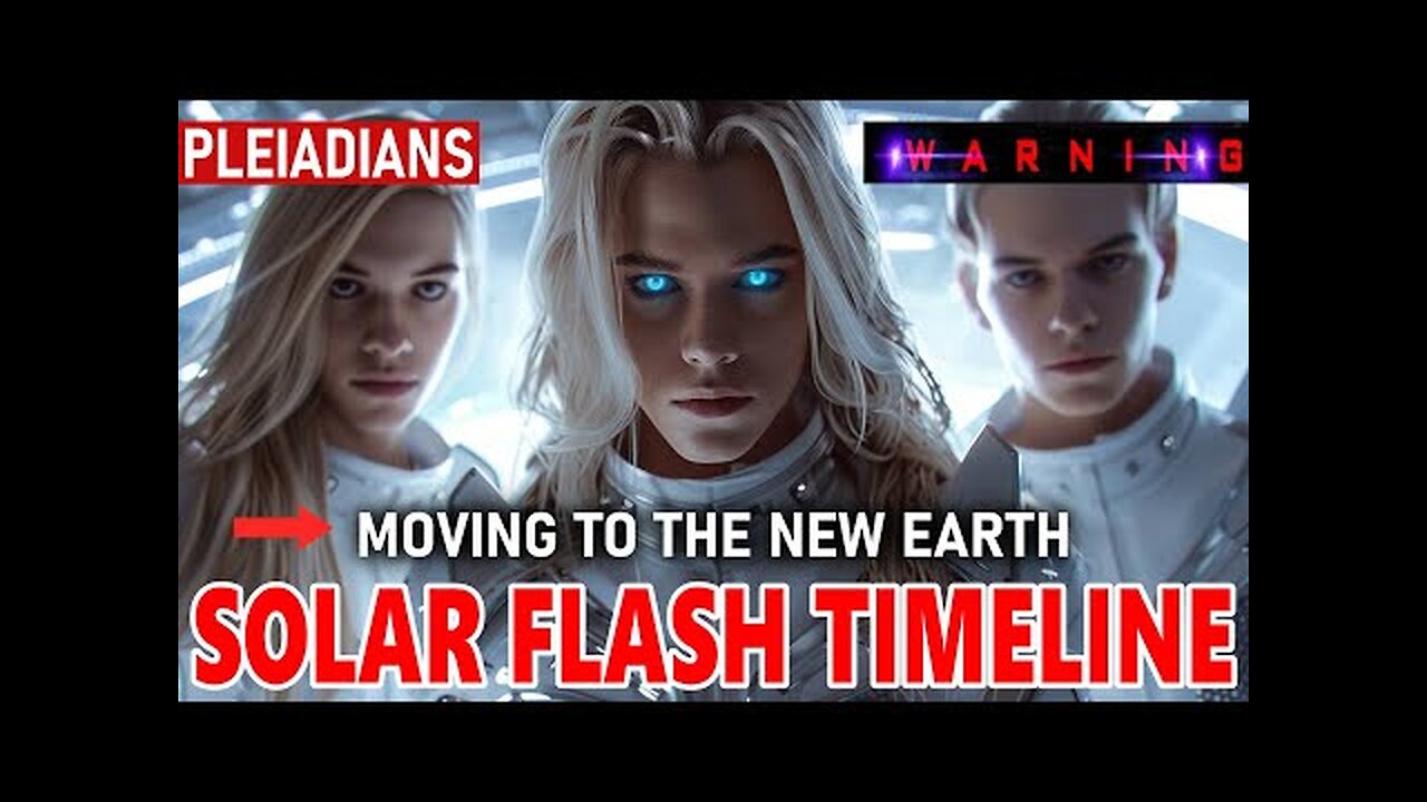 "ENJOY YOUR FINAL FEW DAYS..." | The Pleiadians Solar Flash Moving to the New Earth Timeline