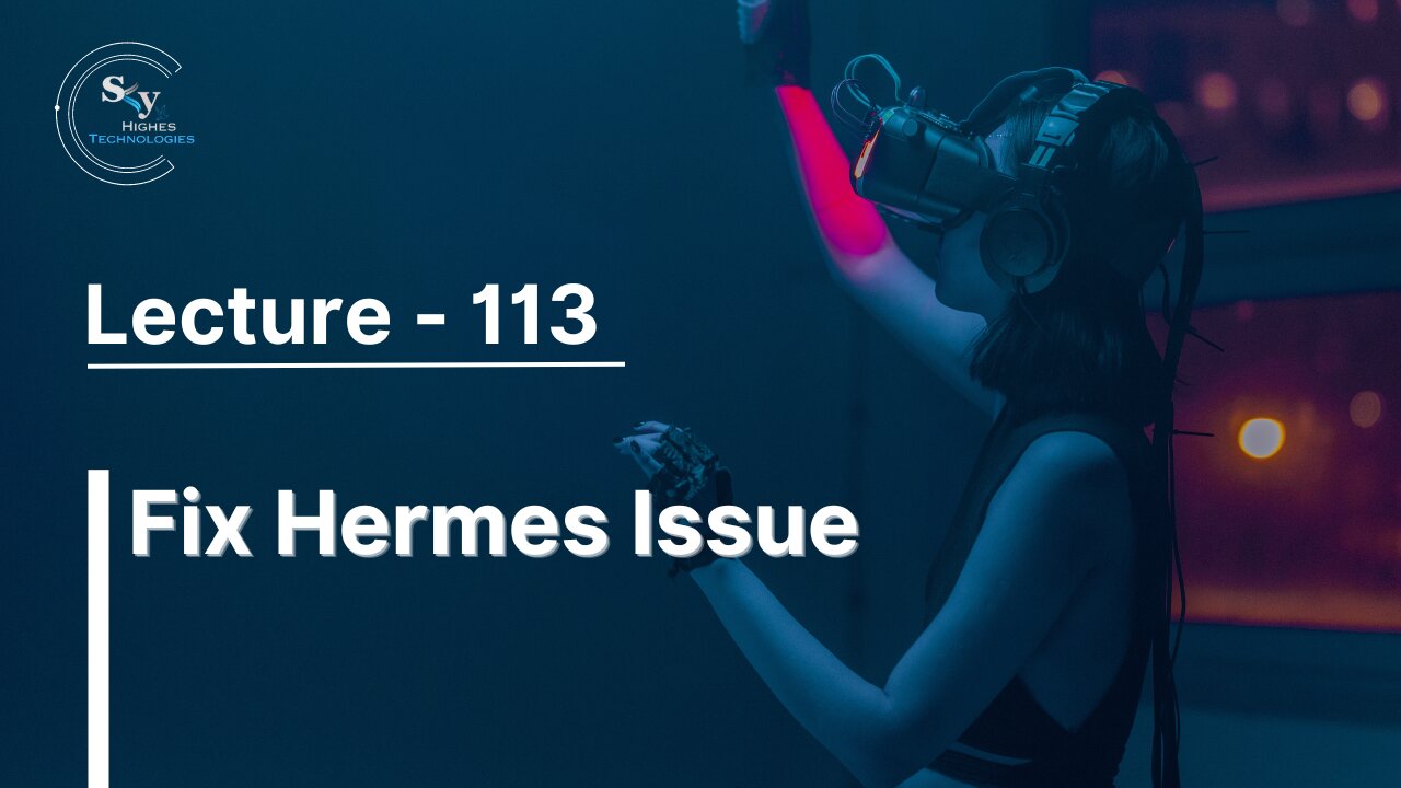 113 - Fix Hermes Issue | Skyhighes | React Native