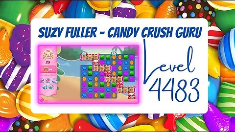 Candy Crush Level 4483 Talkthrough, 25 Moves 0 Boosters from Suzy Fuller, Your Candy Crush Guru