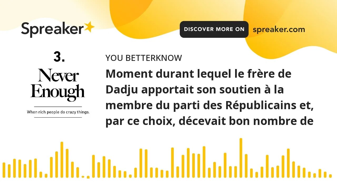 Moment durant lequel le frère de Dadju apportait son soutien à la membre du parti des Républicains e