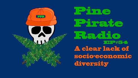 #PinePirateRadioPodcast54 - A clear lack of socio-economic diversity