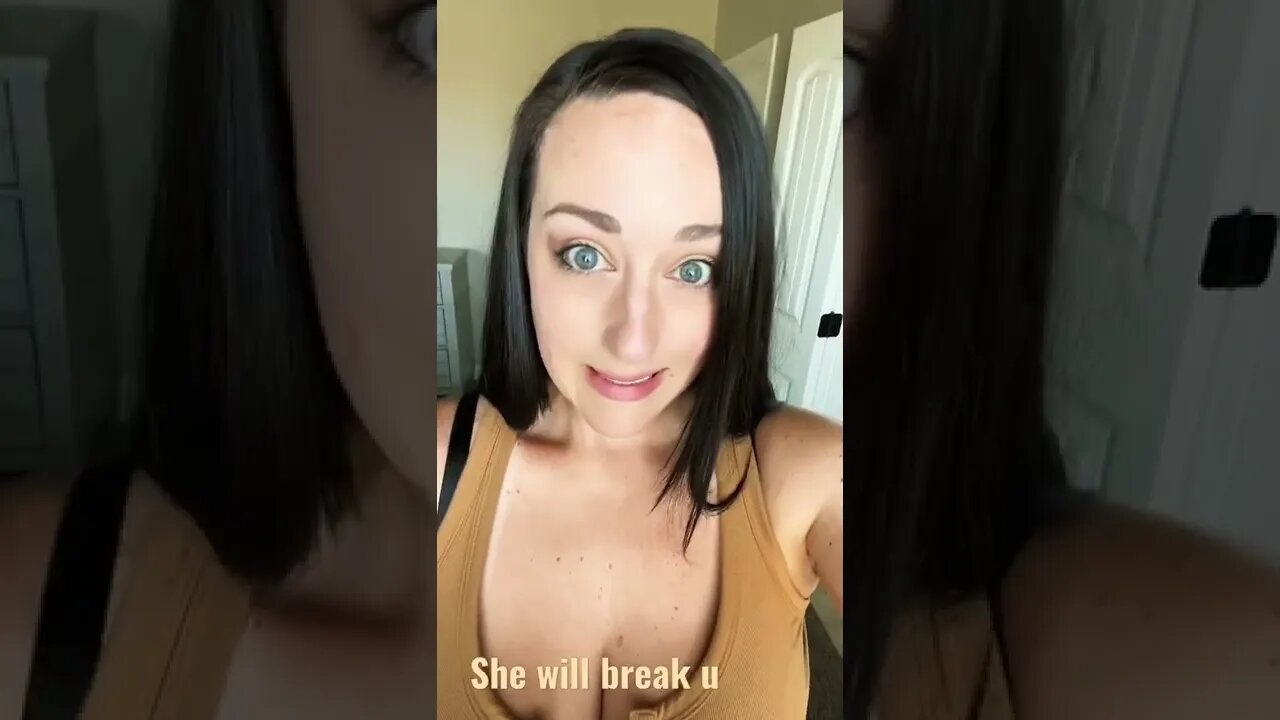 She will break you down lol