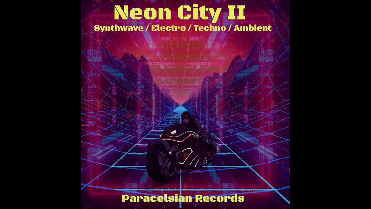 Neon City 2 Compilation - Synthwave/Ambient/Techno/Darkwave - Paracelsian Records