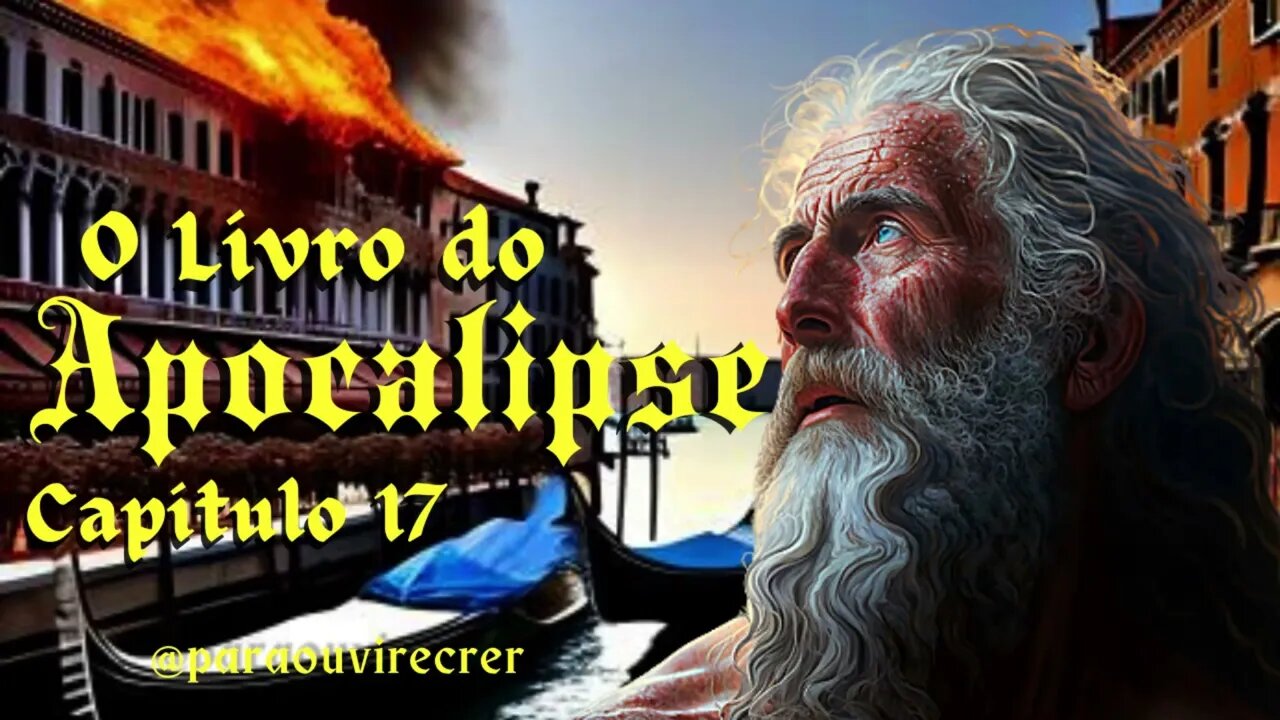 Apocalipse 17 Bíblia Sagrada #82 Com legenda @ouvirecrer61 Resumo do capítulo na descrição ‐ Feito