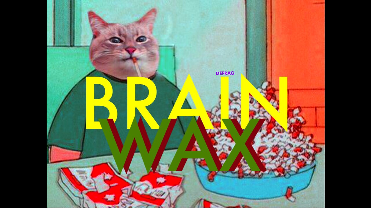 BRAINWAX DEFRAG-9