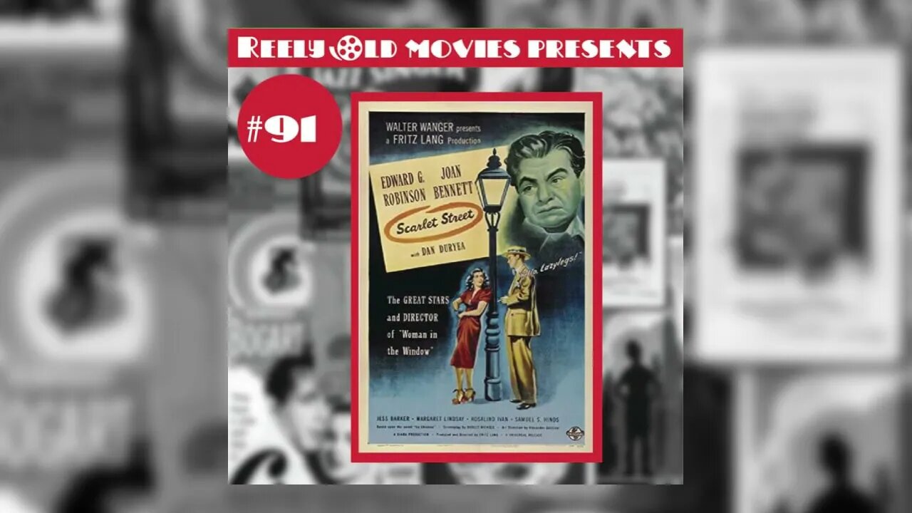 #91 "Scarlet Street (1945)" (05/27/23)