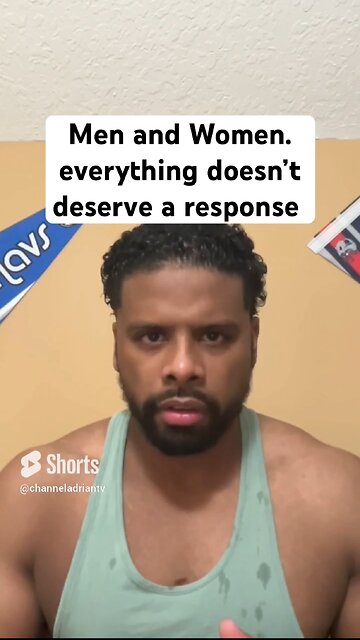 Men and Women. everything doesn’t deserve a response #shorts #life #goals #success #motivation #work