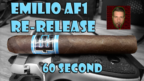 60 SECOND CIGAR REVIEW - Emilio AF1 Re-Release - Should I Smoke This