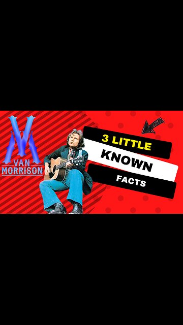 3 Little Known Facts Van Morrison