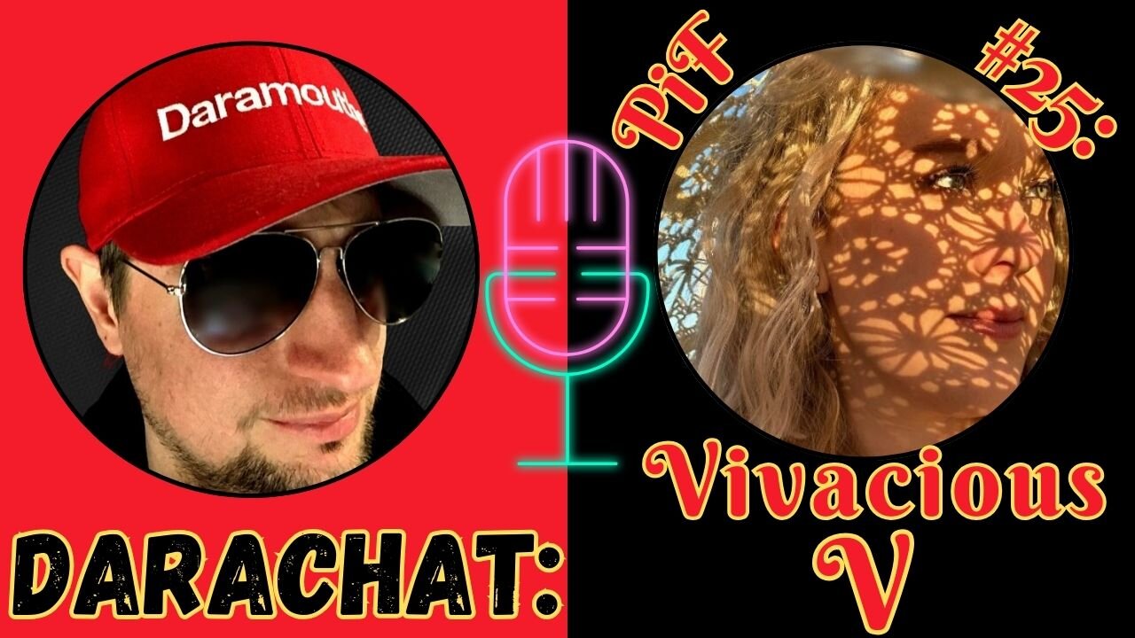 Darachat: PiF #25: Vivacious V.