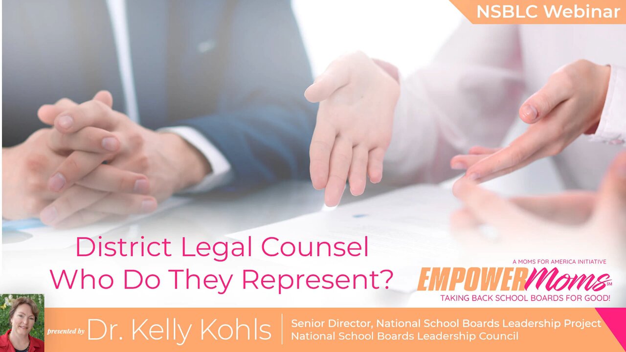 Webinar - District Legal Counsel: Who Do They Represent?