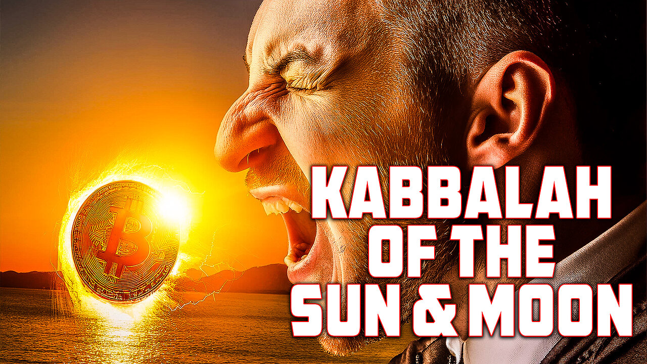 Kabbalah of the Sun and Moon MASTERCLASS on the Triumph of Evil