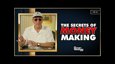 The Secrets to Mindfulness and Making Money | The Kevin Trudeau Show