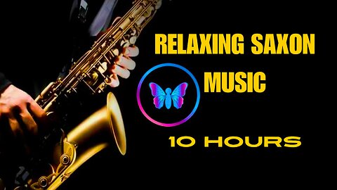 10 Hours Of Relaxing Saxophone Music For Sleep