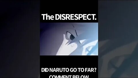 THE DISREPSECT IS PALPABLE! #shorts #naruto #anime