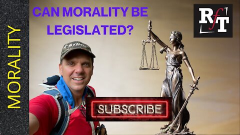 CAN WE LEGISLATE MORALITY?