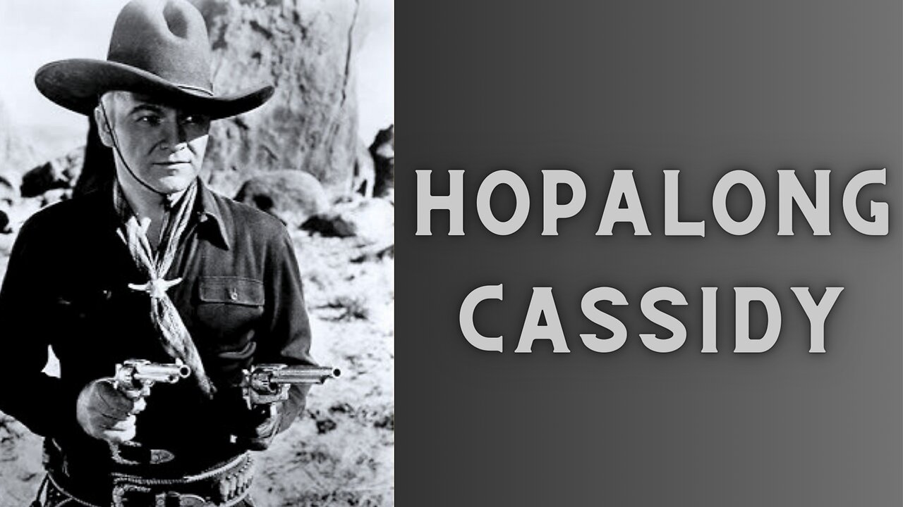 Hopalong Cassidy (Apaches Don't Need Guns)