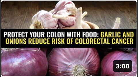 Protect your colon with food: Garlic and onions reduce risk of colorectal cancer