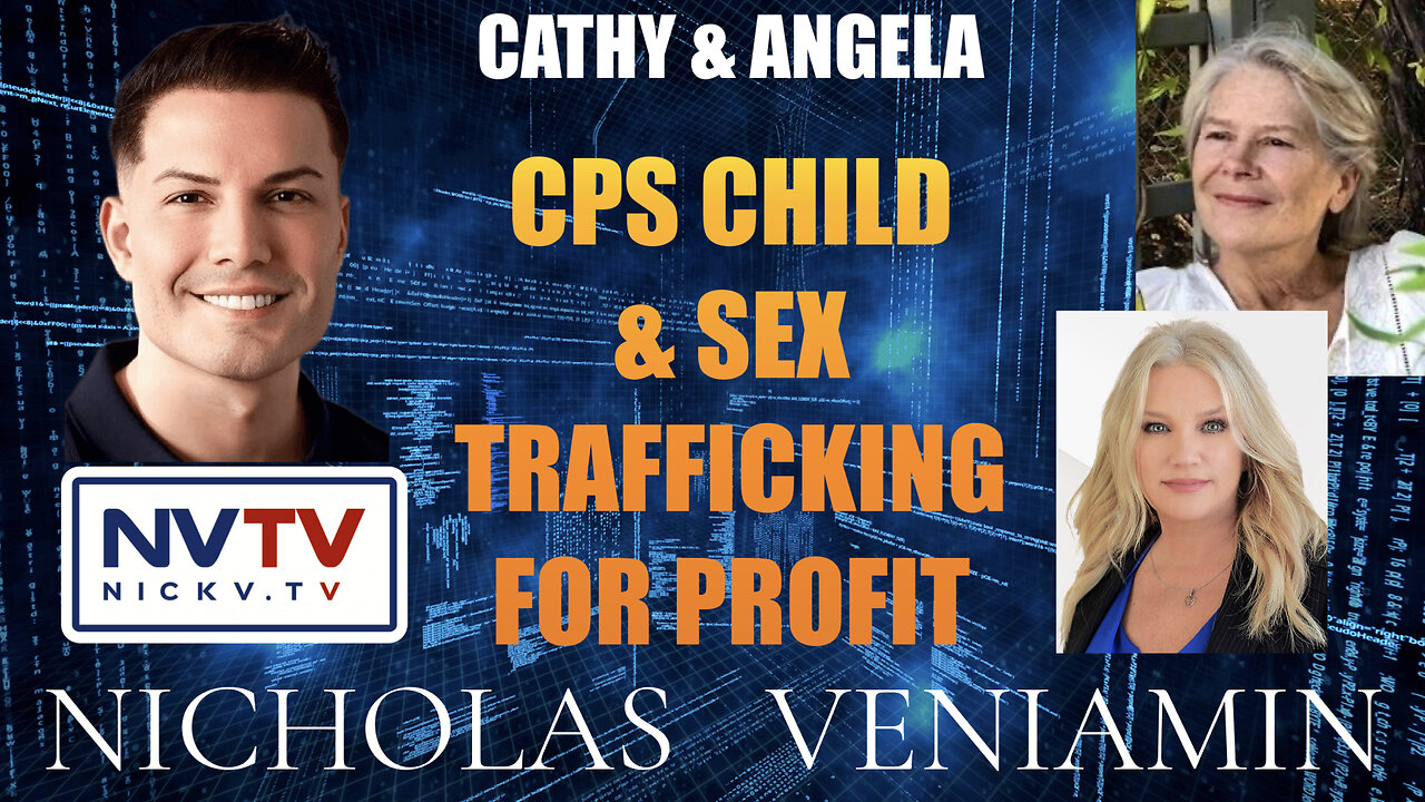 Cathy & Angela Discuss CPS On Sex Trafficking For Profit with Nicholas Veniamin