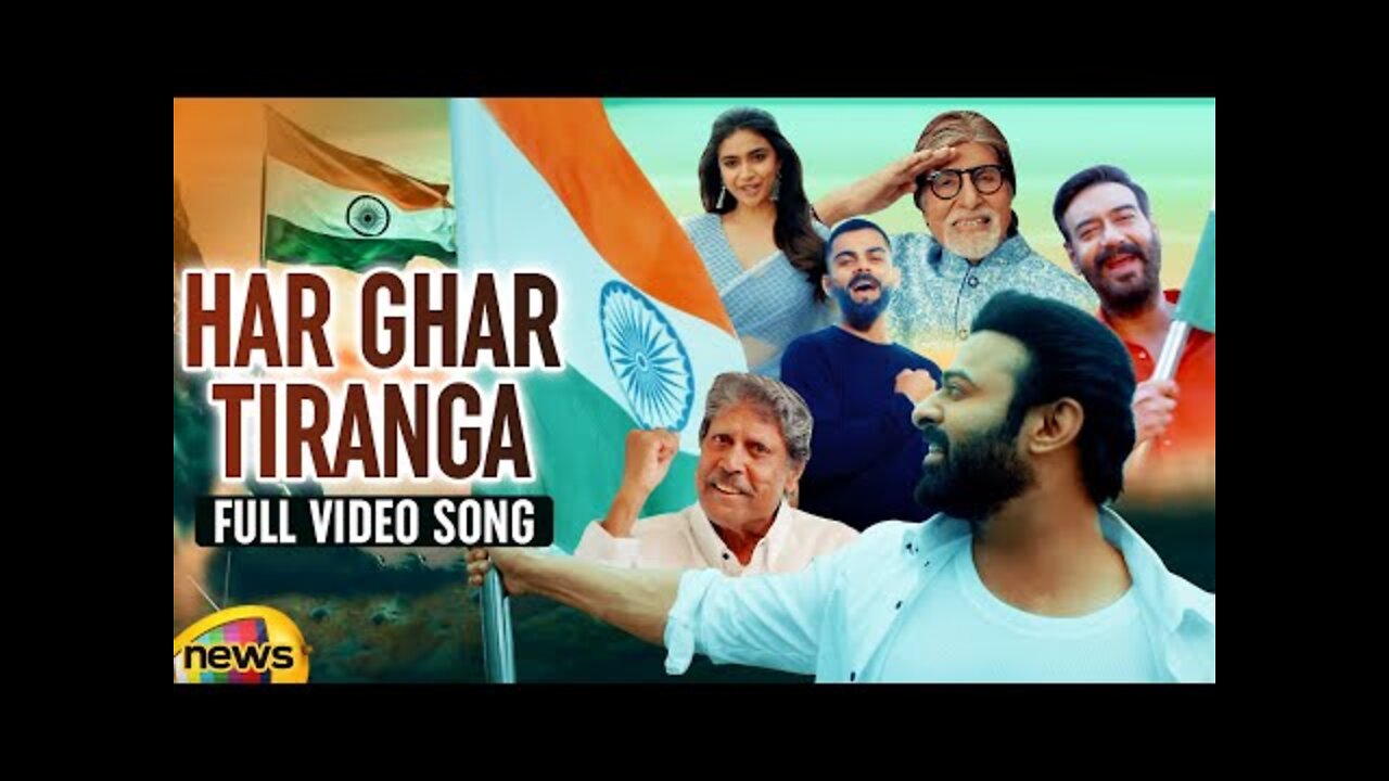 Har Ghar Tiranga Full Video Song | Prabhas | Virat Kohli | Amitabh Bachchan | PM Modi | Mango News