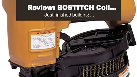 Review: BOSTITCH Coil Framing Nailer, Round Head, 1-1/2 to 3-1/4-Inch (N80CB-1)