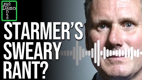 Audio clip of Starmer swearing at an aide: fake news or real deal?