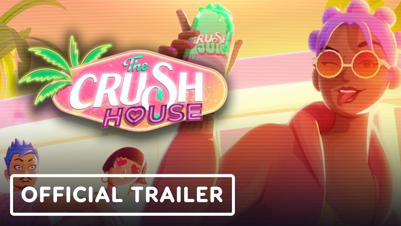 The Crush House - Official Launch Trailer