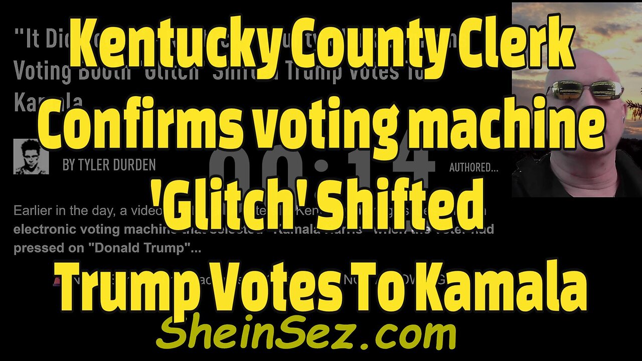 Kentucky County Clerk Confirms voting machine 'Glitch' Shifted Trump Votes To Kamala-698