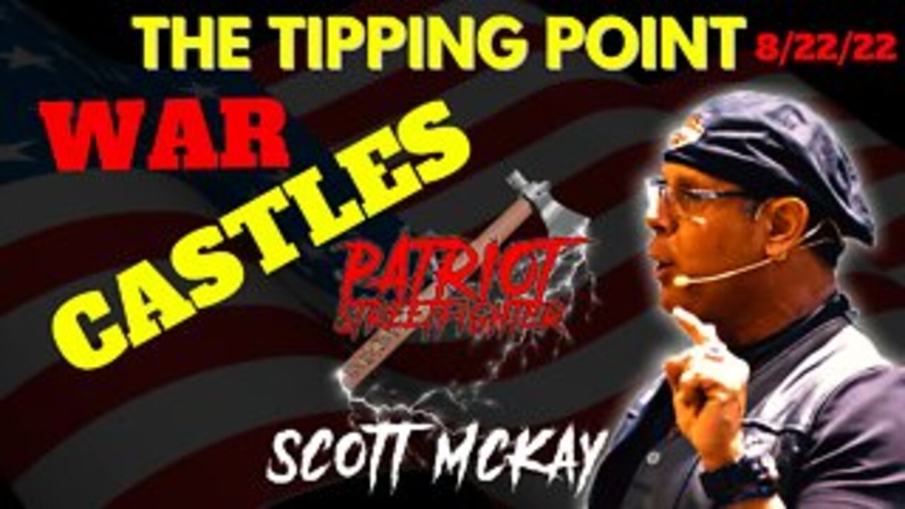 War Castles with Mike and Vanessa McKee - The Tipping Point | August 23rd, 2022 PSF