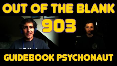 Out Of The Blank #903 - Guidebook Psychonaut (Sebastian Gaete)