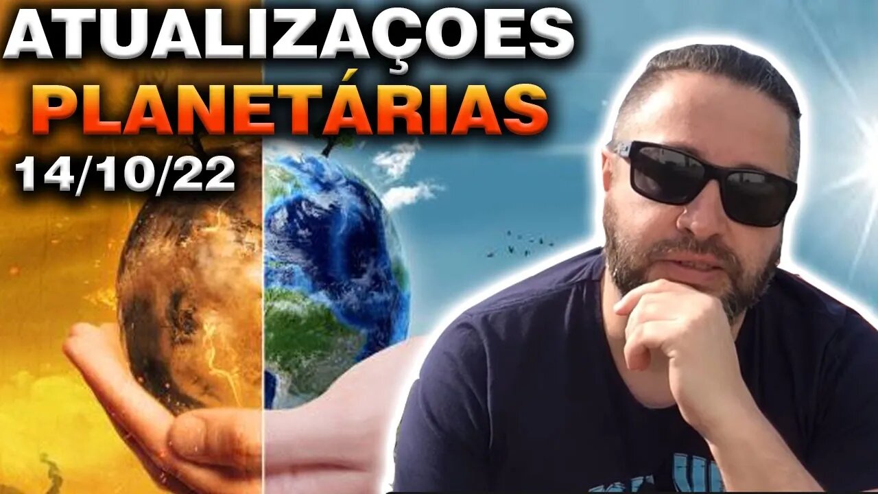 Atualizações Planetárias 14-10-2022