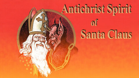 Antichrist Spirit Of Santa Claus