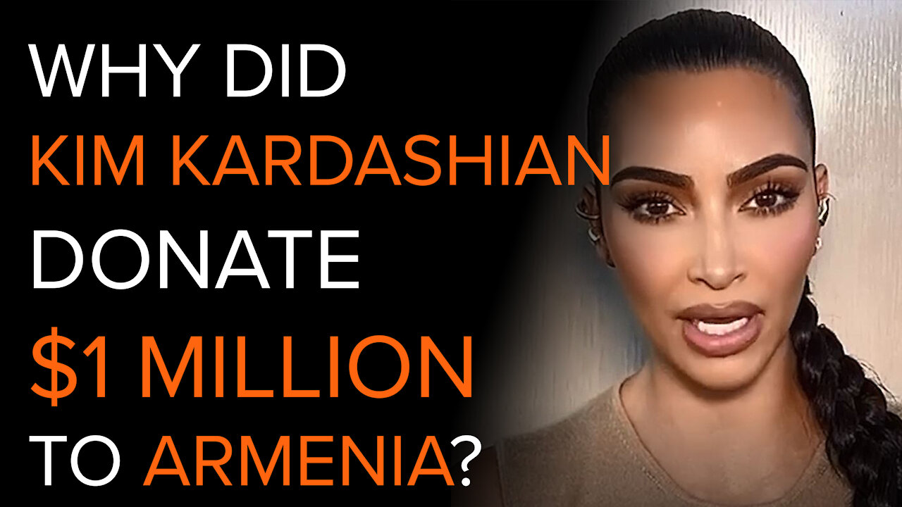 Yes, you should care that Kim Kardashian donated $1 Million to Armenia…