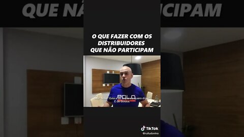 O Que Fazer Com Os Distribuidores Que Não Participam #Shorts