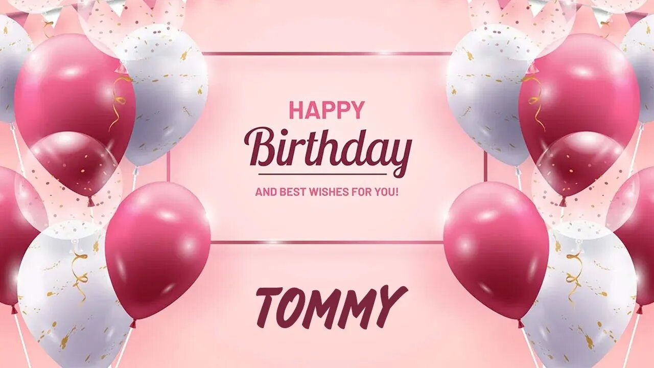 Happy Birthday to Tommy - Birthday Wish From Birthday Bash