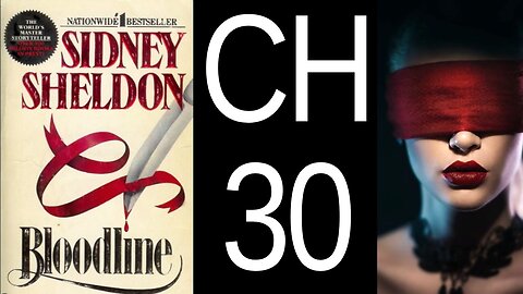 Bloodline Chapter 30 by Sidney Sheldon US CC audiobook