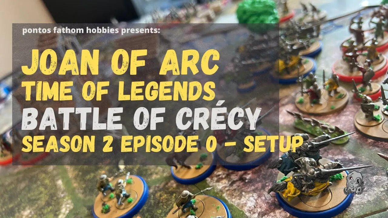 Joan of Arc Boardgame S2E0 - Season 2 Ep0 - The Battle of Crécy - Setup