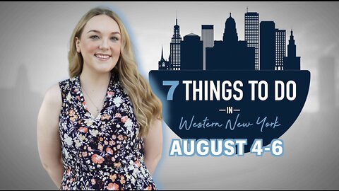 7 Things to do in WNY: August 4-6