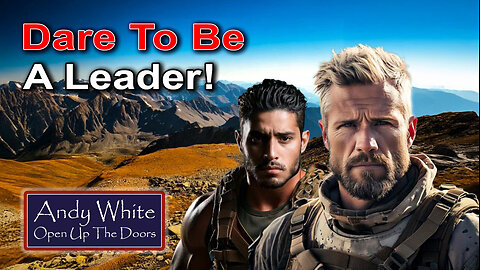 Andy White: Dare To Be A Leader!