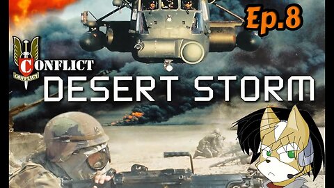 Desert Storm Conflict:Full Playthrough w/Tailsly[Ep.8] - Special Delivery