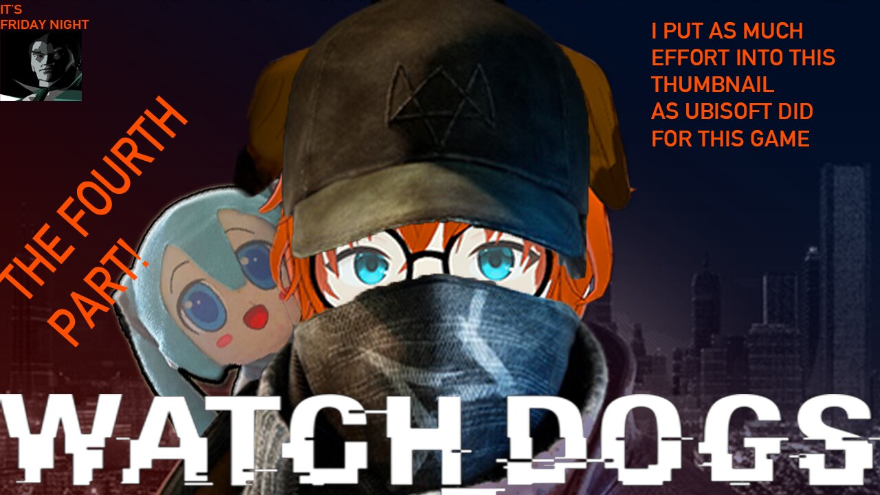 Friday Night in Chicago | Watch_Dogs (Part 4)