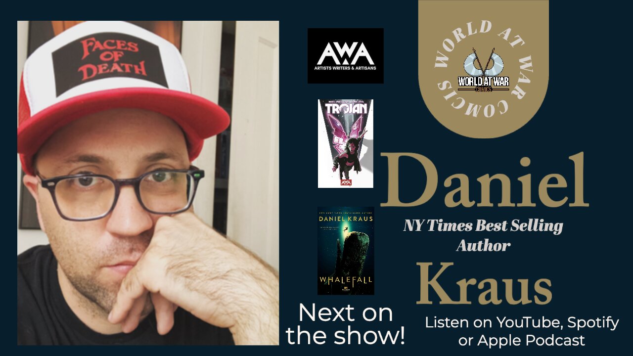 Daniel Kraus - NY Times best selling author - AWA Studios creator/author of Year Zero & Trojan