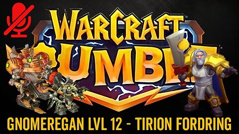 WarCraft Rumble - Gnomeregan LvL 12 - Tirion Fordring