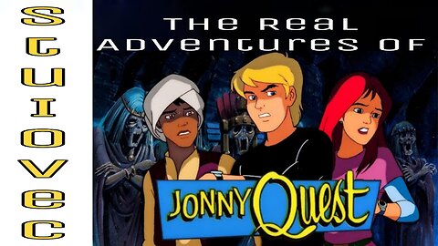 The real Adventures Of Jonny Quest