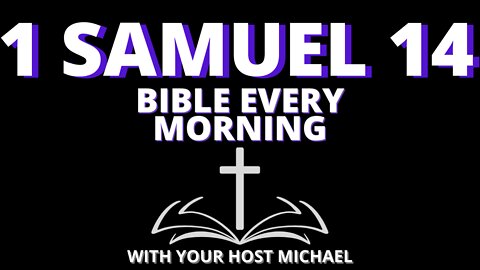 1 SAMUEL 14 - BIBLE EVERY MORNING